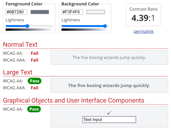 A contrast ratio of 4.39 which fails all checks for normal text